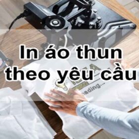 Dịch vụ in áo thun theo yêu cầu uy tín