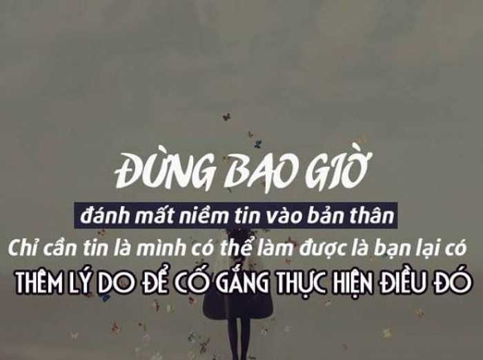 Hãy tin tưởng vào bản thân mình, đừng phó mặc cho cuộc sống