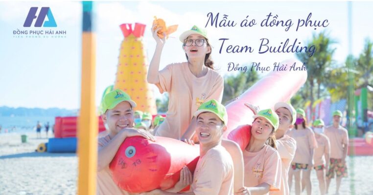 Áo đồng phục Team Building- 100 mẫu đẹp và sáng tạo- Đồng phục Hải Anh