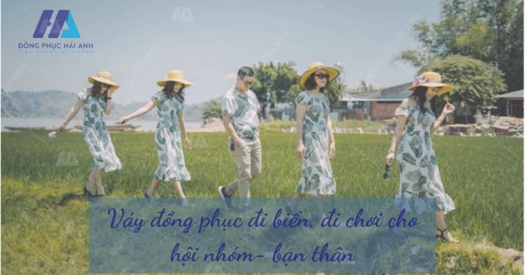 Váy đồng phục đi biển, đi chơi cho hội nhóm- bạn thân- Đồng phục Hải Anh